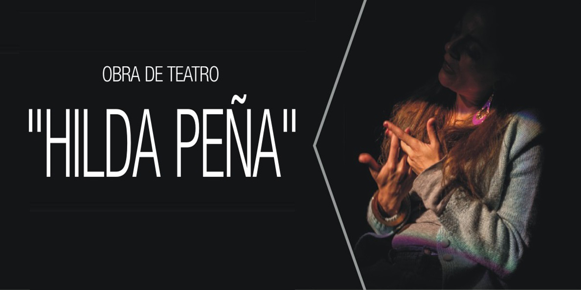 Obra de teatro "Hilda Peña"