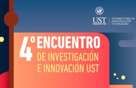 El próximo 22 y 23 de marzo en la UST Viña del Mar se realizará una nueva versión del 4° Encuentro de Investigación e Innovación en la UST.
